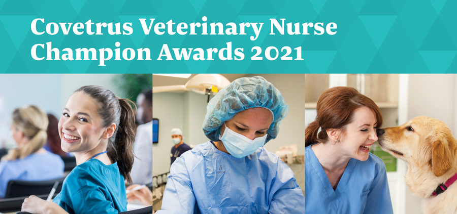 Covetrus Veterinary Nurse Champion Awards 2021